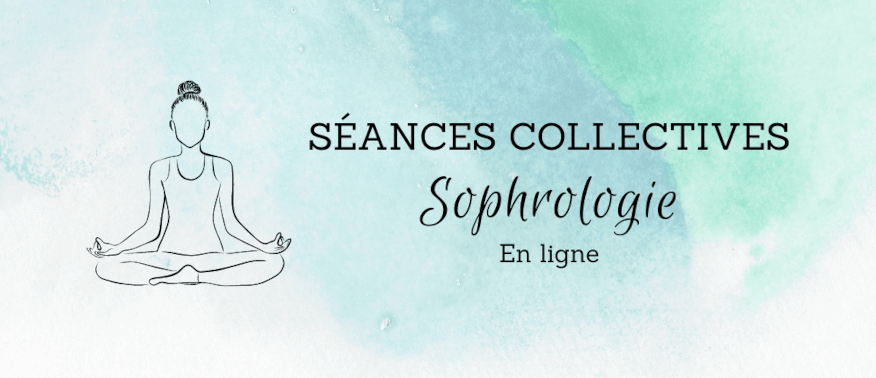 Sophrologie - Séances collectives en ligne